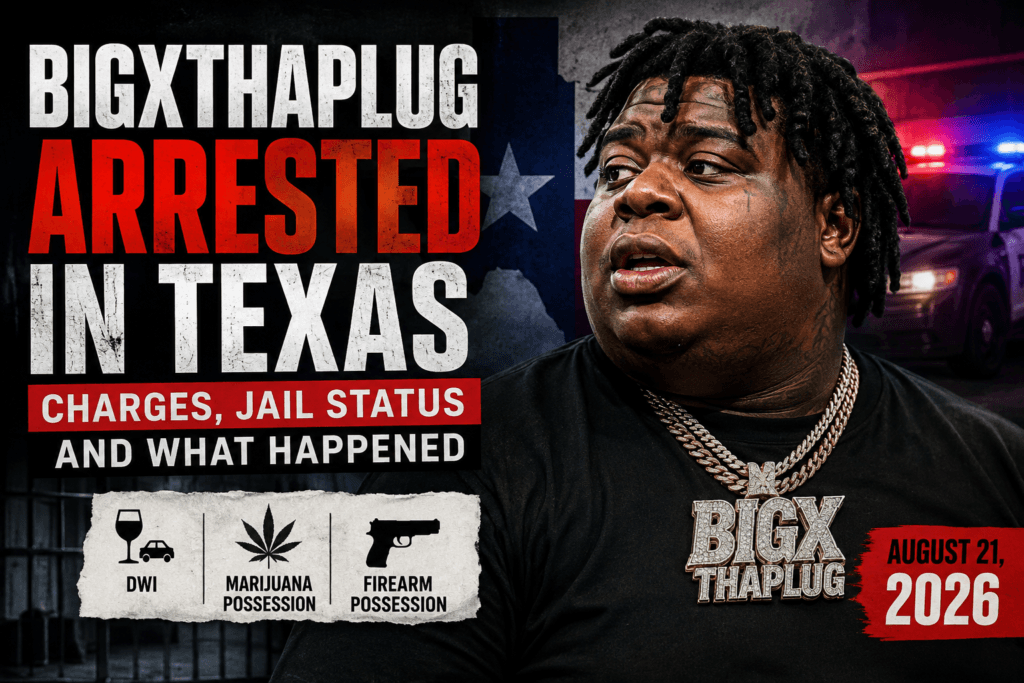 BigXthaPlug arrested in Texas over DWI, marijuana and firearm charges