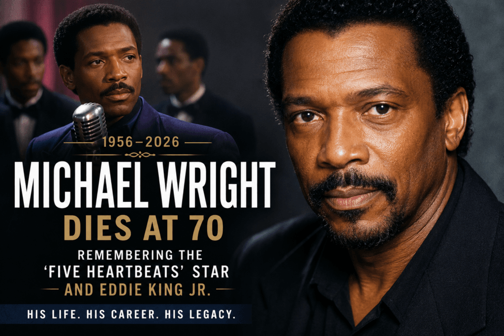 Michael Wright, star of The Five Heartbeats, dies at 70, remembered for his role as Eddie King Jr.