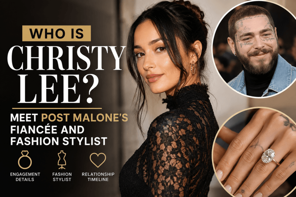 Christy Lee with Post Malone, his fiancée and fashion stylist
